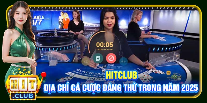 Hitclub – địa chỉ cá cược đáng thử trong năm 2026